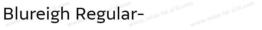 Blureigh Regular字体转换